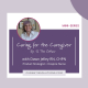Caring for Caregiver Curantis Solutions