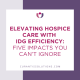 Elevating Hospice Care with IDG Efficiency