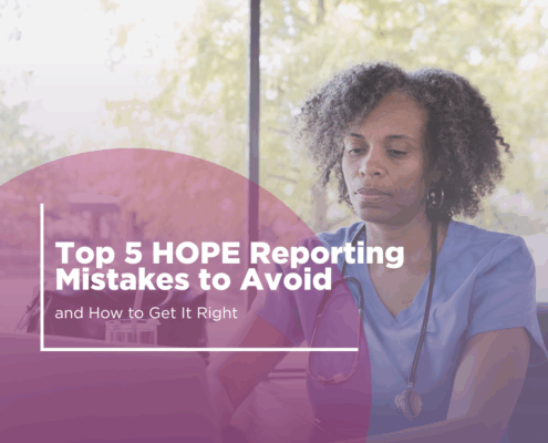 Top 5 HOPE Reporting Mistakes to Avoid